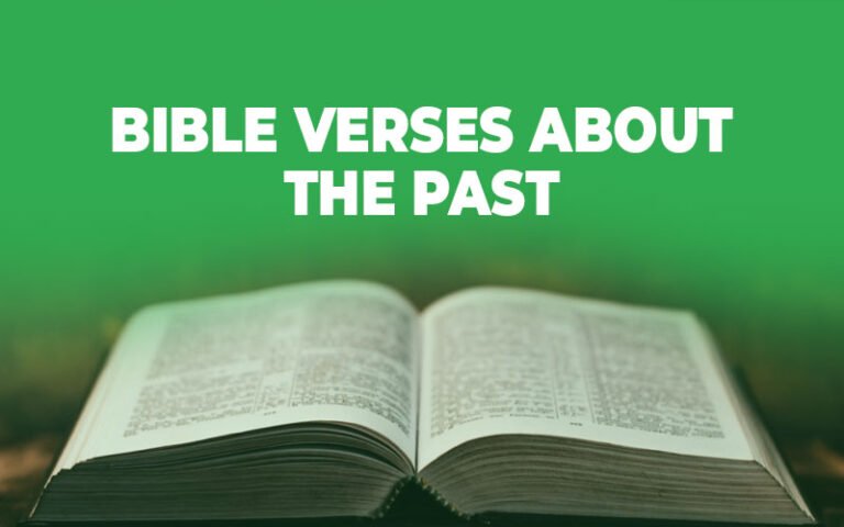 Scripture Previous 35 Bible Verses About The Past - studythebiblewithus.com